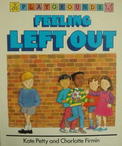 Feeling Left Out (Playground Series)
