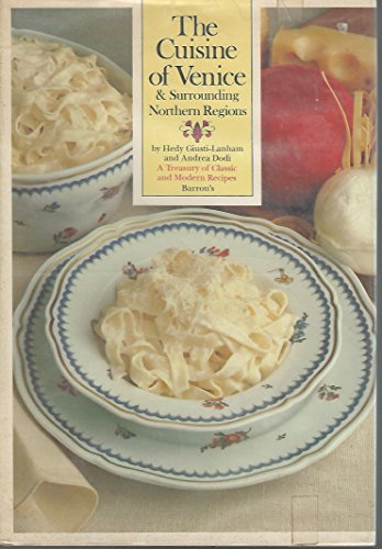 The Cuisine of Venice and Surrounding Northern Regions