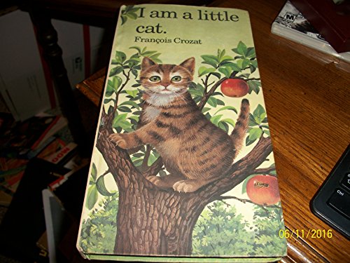 I am a little cat (Barron's little animal series)