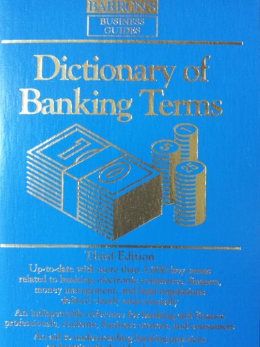 Dictionary of Banking Terms (Barron's Business Guides)