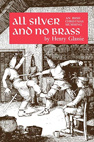 All Silver and No Brass: An Irish Christmas Mumming