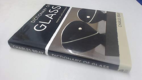 Dictionary of Glass: Materials and Techniques