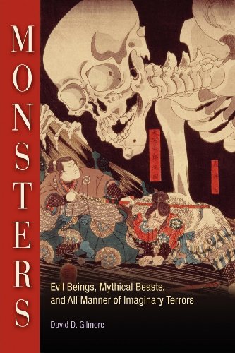 Monsters: Evil Beings, Mythical Beasts, and All Manner of Imaginary Terrors