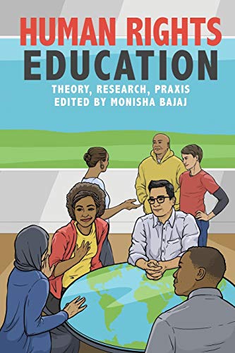 Human Rights Education: Theory, Research, Praxis (Pennsylvania Studies in Human Rights)
