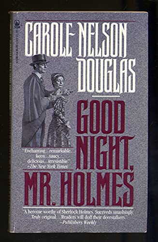 Good Night, Mr. Holmes: An Irene Adler Novel