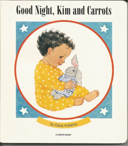 Good NIght, Kim and Carrots