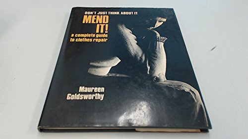 Mend it!: A complete guide to clothes repair
