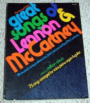 Great Songs of Lennon & Mccartney: 73 Songs Arranged for Voice, Piano, Organ & Guitar