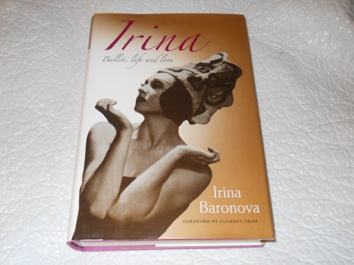 Irina: Ballet, Life and Love