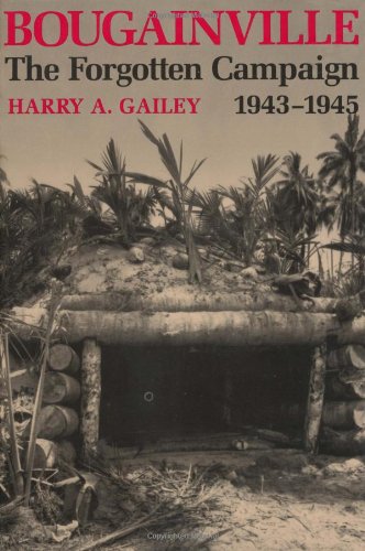 Bougainville, 1943-1945: The Forgotten Campaign