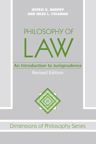 Philosophy Of Law: An Introduction To Jurisprudence (Dimensions of Philosophy Series)