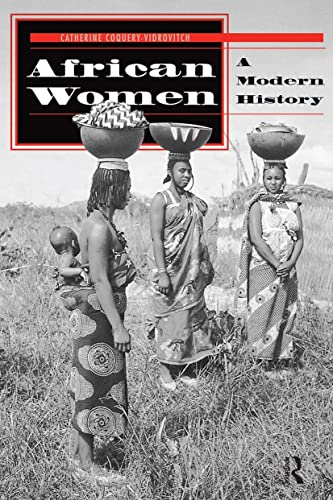 African Women: A Modern History (Social Change in Global Perspective)