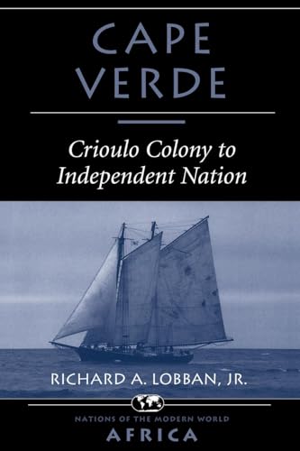 Cape Verde: Crioulo Colony To Independent Nation (Nations of the Modern World)