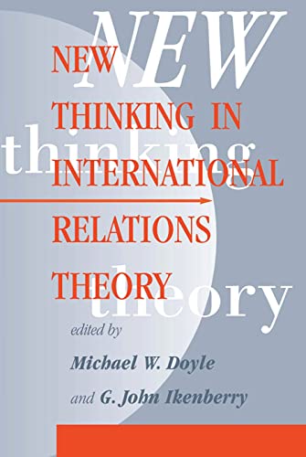 New Thinking In International Relations Theory (Volume 0)