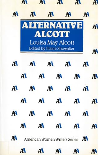 Alternative Alcott (American Women Writers)