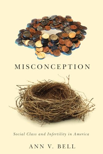 Misconception: Social Class and Infertility in America (Families in Focus)