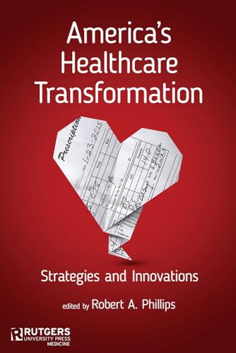 America's Healthcare Transformation: Strategies and Innovations