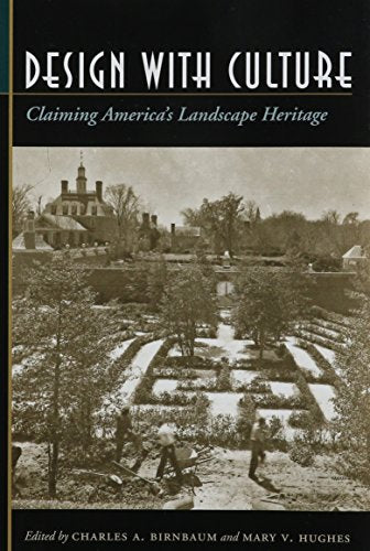 Design with Culture: Claiming America's Landscape Heritage