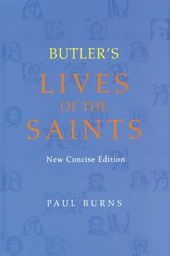 Butler's Lives of the Saints: New Concise Edition
