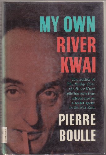 My Own River Kwai