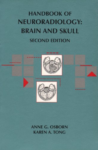 Handbook of Neuroradiology: Brain and Skull