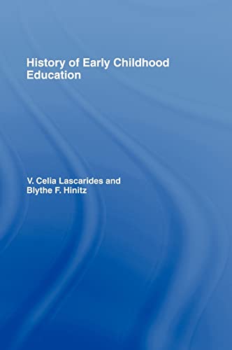History of Early Childhood Education (Garland Studies in the Renaissance)