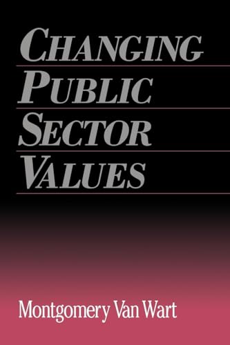 Changing Public Sector Values (Garland Reference Library of Social Science, 1045)