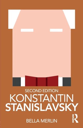 Konstantin Stanislavsky (Routledge Performance Practitioners)