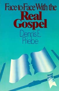 Face-to-face with the real gospel