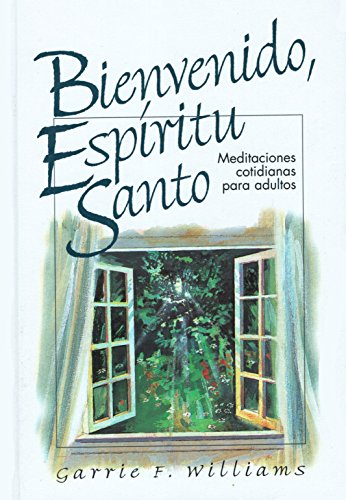 Bienvenido, Espiritu Santo: Meditaciones Cotidianas para Adultos