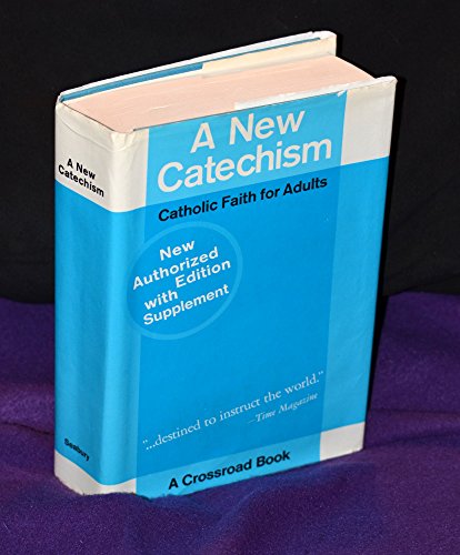 A New Catechism: Catholic Faith for Adults, with supplement