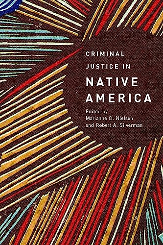 Criminal Justice in Native America