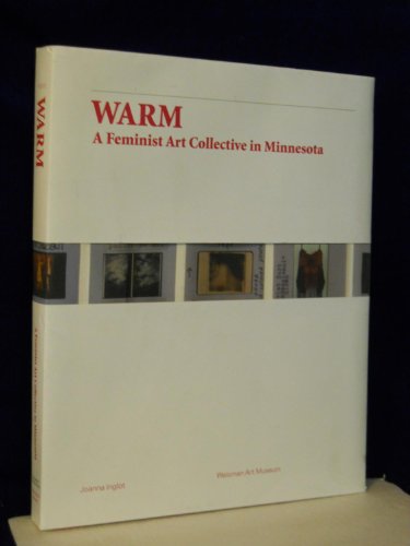 WARM: A Feminist Art Collective in Minnesota