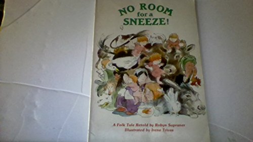 No Room for a Sneeze!