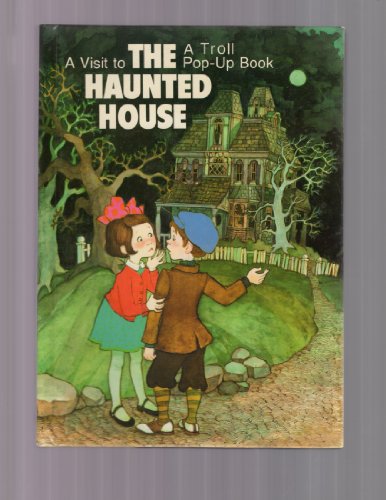 A Visit to the Haunted House - A Troll Pop-Up Book
