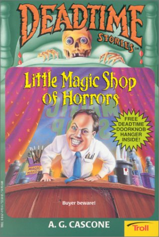 Little Magic Shop of Horrors (Deadtime Stories)