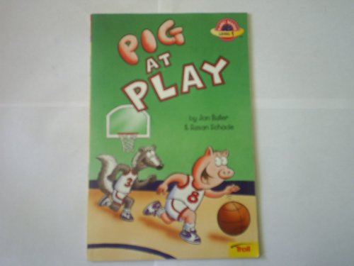 Pig at Play (Planet Reader, Level 1)