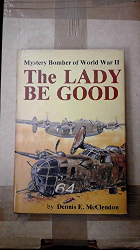 Lady Be Good: Mystery Bomber of World War II