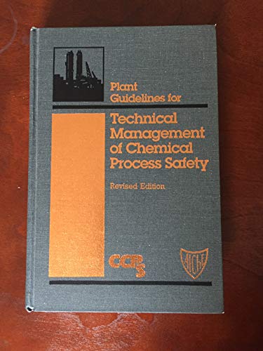 Plant Guidelines for Technical Management of Chemical Process Safety