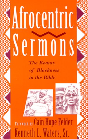 Afrocentric Sermons: The Beauty of Blackness in the Bible