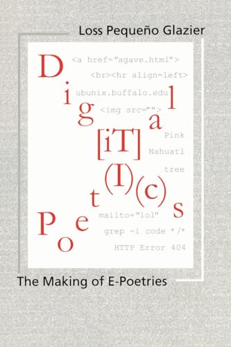 Digital Poetics: The Making Of E-Poetries