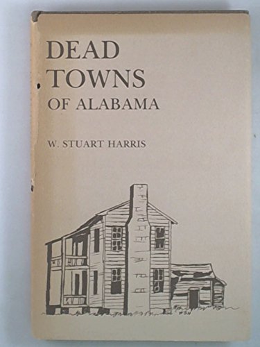 Dead Towns of Alabama