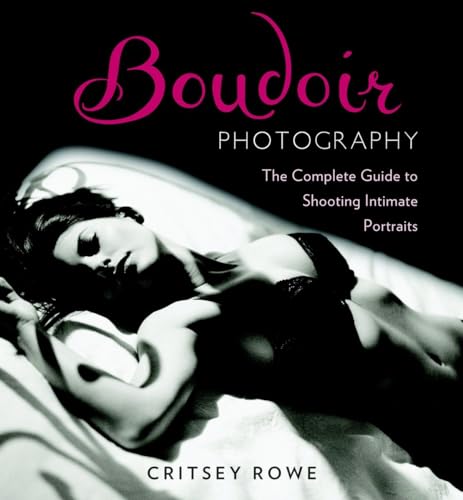 Boudoir Photography: The Complete Guide to Shooting Intimate Portraits