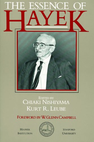 The Essence of Hayek (Volume 301) (Hoover Institution Press Publication)