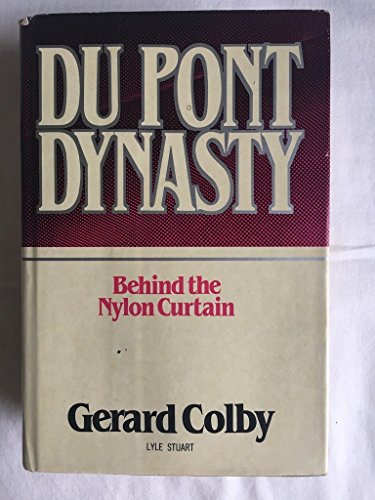 Du Pont Dynasty: Behind the Nylon Curtain