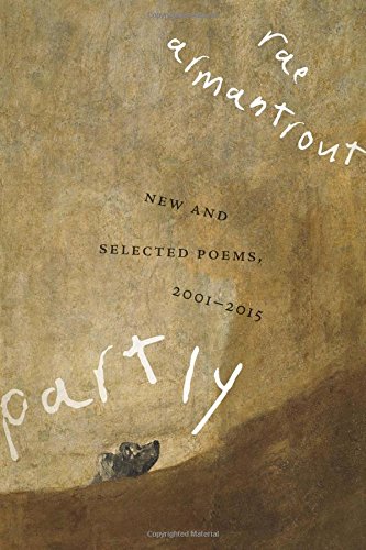 Partly: New and Selected Poems, 2001–2015 (Wesleyan Poetry Series)