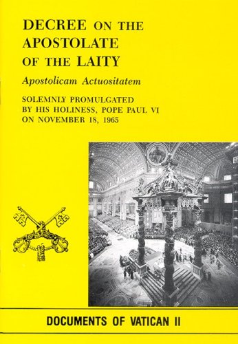 Apostolicam Actuositatem / Decree on the Apostolate of the Laity