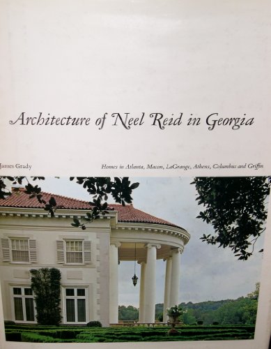 Architecture of Neel Reid in Georgia