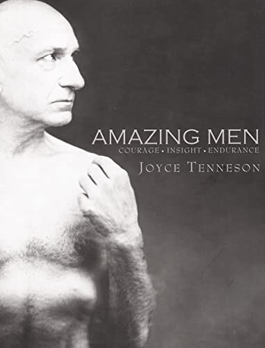 Amazing Men: Courage, Insight, Endurance