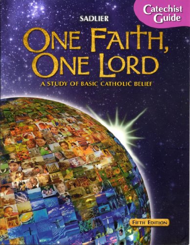 One Faith, One Lord: Catechist Guide
